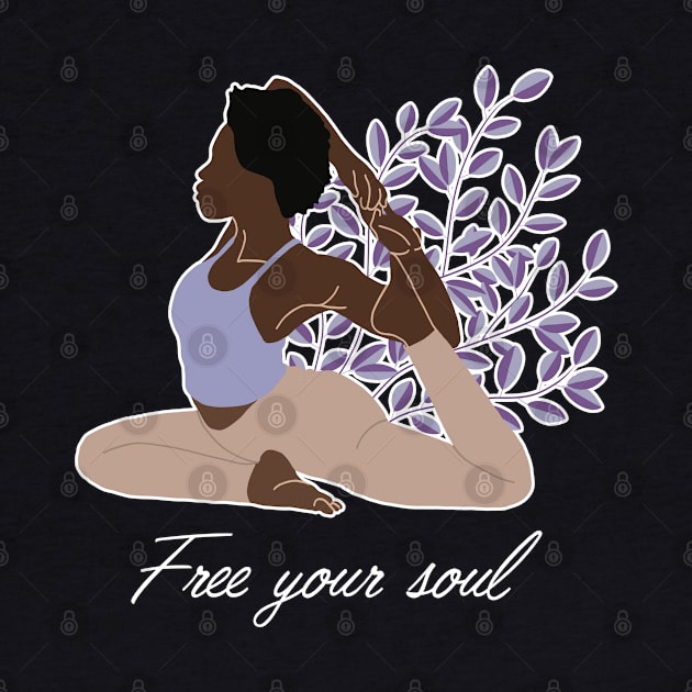 Free Your Soul Kundalini Ashtanga Hatha Asanas Yogi Yoga by GraphicsLab